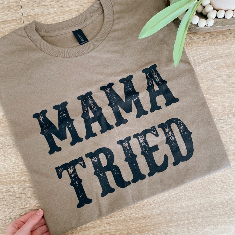 Mama Tried Gildan Short Sleeve Tee